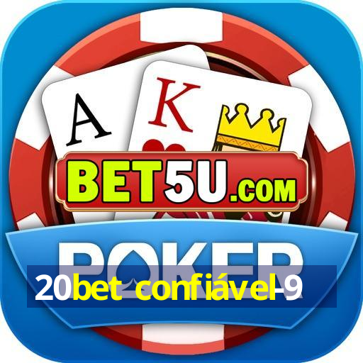 20bet confiável